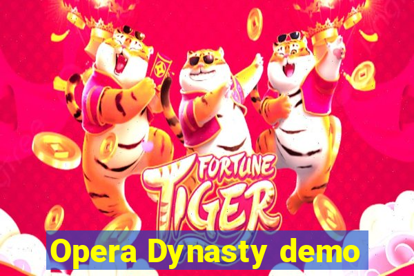 Opera Dynasty demo